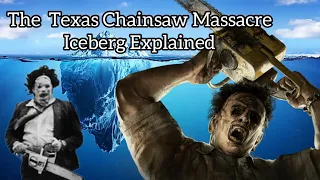 The Texas Chainsaw Massacre Iceberg Explained