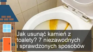 Jak usunąć kamień z toalety? 7 niezawodnych i sprawdzonych sposobów –