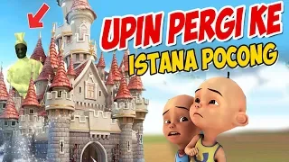 Upin ipin pergi ke Istana Pocong , ipin takut ! GTA Lucu