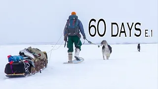 60 Days Solo in the White Wilderness | E.1 | Lure of the Woods