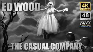 ED WOOD: The Casual Company (Remastered to 4K/48fps UHD) 👍 ✅ 🔔