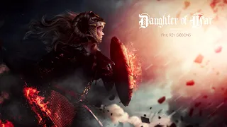 Daughter Of War | EPIC HEROIC CELTIC ROCK ORCHESTRAL CHOIRS BATTLE MUSIC