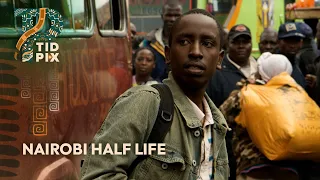 NAIROBI HALF LIFE | Best Kenyan Movie ever in English | TidPix