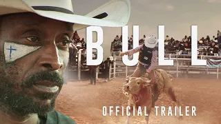 BULL - Official Trailer