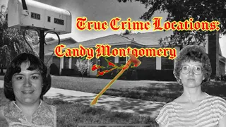 True Crime Locations | Candy Montgomery