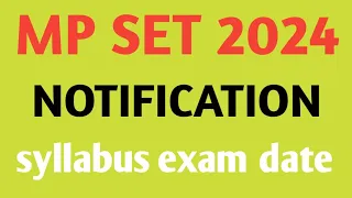 mp set 2024 notification release।new syllabus exam date update।