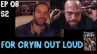 Tales from the Crypt review - For Cryin' Out Loud (Ep 08 S2)