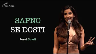 Sapno Se Dosti - Parul Gulati | Tape A Tale | Hindi | Storytelling