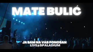 Mate Bulić - Pjevam i plačem (Live at Spaladium)