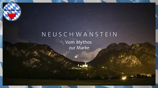 Schloss Neuschwanstein - Vom Mythos zur Marke (2019)