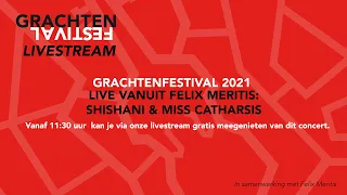 Live vanuit Felix Meritis: Shishani & Miss Catharsis