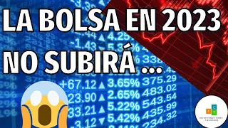 ⛔NO Cometas Este ERROR en 2023. ⚠️La BOLSA NO Subirá