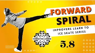 Forward Spiral | Improvers Learn to Ice Skate Series