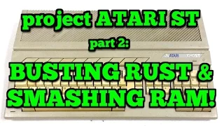 Atari 1040ST Restoration p2: Busting rust and smashing RAM! - SIMPLETHINGSTOYS