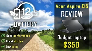 Acer Aspire e15  REVIEW - Best budget laptop for $350 (2018)