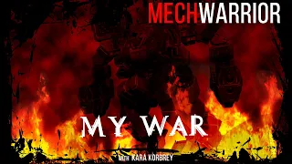 TimberWolf - My War [#mechwarrior]