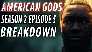 AMERICAN GODS Season 2 Episode 5 Breakdown & Details You Missed!