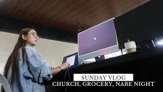 DAY IN MY LIFE: GRWM, Serving at Church, Grocery & Nabe Night (Sunday Vlog) | Adi Nator