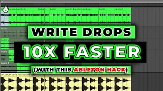 How to Write Drops 10X FASTER (Ableton Workflow Hack)