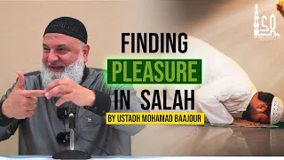 Finding Pleasure in Salah by Ustadh Mohamad Baajour