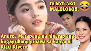 Andrea Brillantes! Matapang na hinarap ang panloloko ni Ricci Rivero