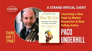 Paco Underhill: How We Eat: The Brave New World of Food and Drink