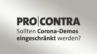 Pro & Contra: Sollten Corona-Demos eingeschränkt werden?