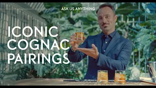 Ask Us Anything - Iconic Cognac Pairings