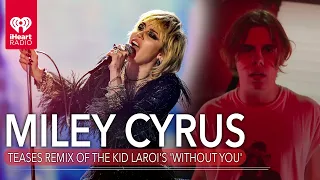 Miley Cyrus Teases Remix Of The Kid Laroi's "Without You" | Fast Facts