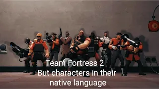 TF2 Characters in their native languages