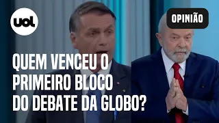 Lula x Bolsonaro em debate na Globo: Quem venceu o primeiro bloco? Colunistas do UOL opinam