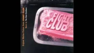 Fight Club Soundtrack - The Dust Brothers - Chemical Burn