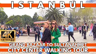 Istanbul City Center Walking Tour Around Fatih District-Grand Bazaar To Sultanahmet-4K UHD 60FPS