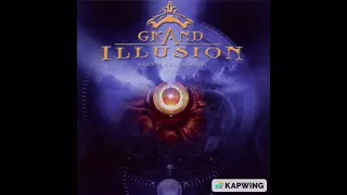 Grand Illusion - Never Find Her Alone