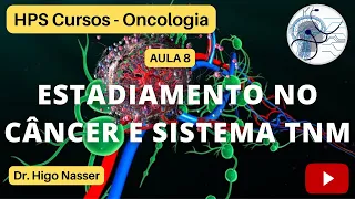 AULA 8 - Estadiamento no Câncer e Sistema TNM  #medicina #cancer #oncologia #educação #aulas #enem