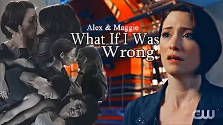 Alex & Maggie // Sanvers - What If I Was Wrong (+3x08)