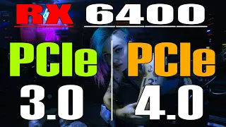 PCIe 3.0 vs PCIe 4.0 || RX 6400 @ 4GB || PC GAMES TEST ||