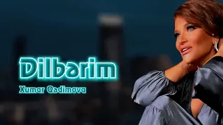 Xumar Qedimova Dilberim Dilberim 2023 {Remix Version} Tiktokdaki Trend Mahni Axtarilan