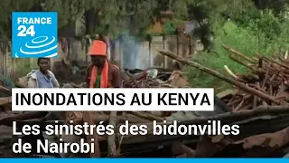 Inondations au Kenya : les sinistrés des bidonvilles de Nairobi • FRANCE 24