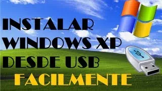 Como descargar e instalar Windows XP desde una memoria USB
