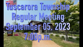 Tuscarora Township Regular Meeting of the Board of Trustees September 5, 2023