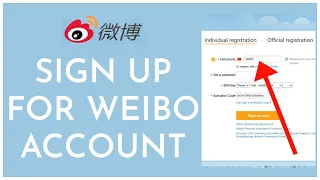 Weibo Sign Up: How to Open/Create Weibo Account Online 2023?