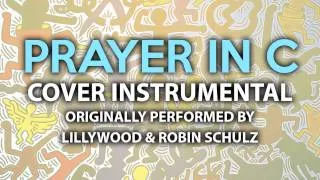 Prayer in C (Cover Instrumental) [In the Style of Lillywood & Robin Schulz]