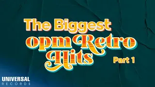 Various Artists - The Biggest OPM Retro Hits Part 1