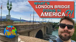 What’s LONDON BRIDGE doing in AMERICA?!  /  Lake Havasu City, Arizona