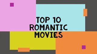 Top 10 Romantic Movies