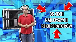 35 cech najgorszych rekuperatorów, central wentylacyjnych  na świecie nie kupuj ich!!!!!