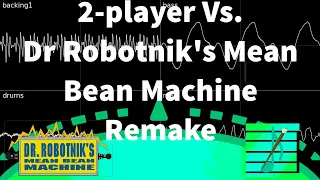 2-Player Vs. - Dr. Robotnik's Mean Bean Machine song remix