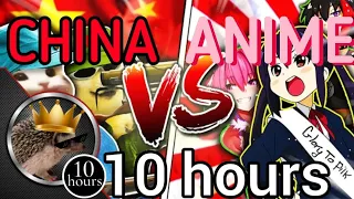 CHINA vs ANIME 10 hours
