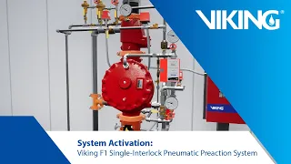 System Activation: Viking F1 Single-Interlock Pneumatic Preaction System